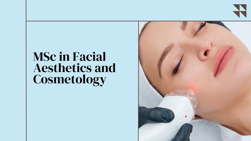 MSc in Facial Aesthetics and Cosmetology